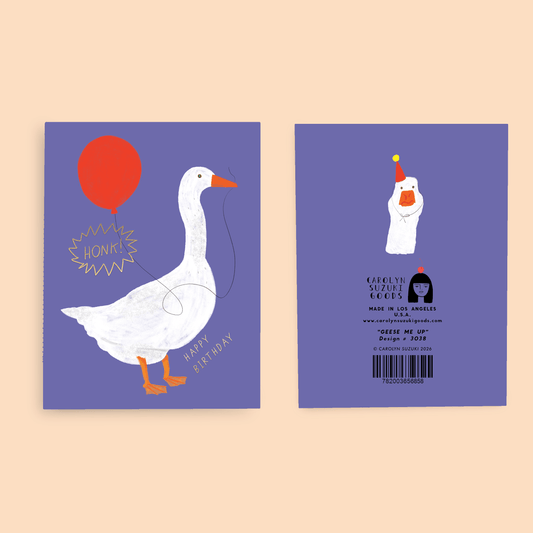 Carolyn Suzuki GEESE ME UP - Birthday Card