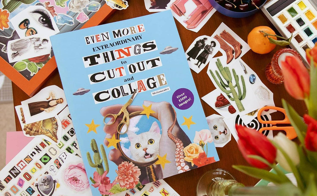 Chronicle Books Even More Extraordinary Things to Cut Out and Collage
