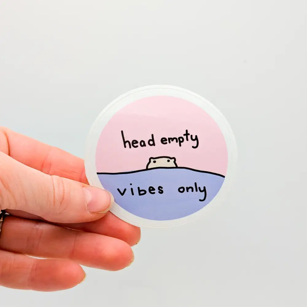 Head Empty Vibes Only - 2’’ Vinyl Sticker - Decorative Stickers