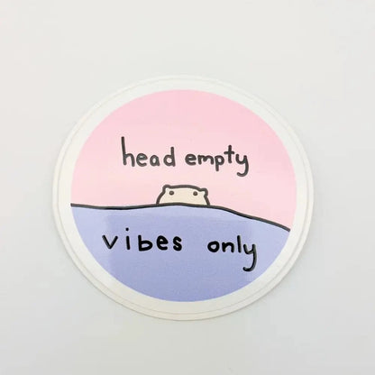 Just Peachy Press Vinyl Stickers Head Empty, Vibes Only - 2" Vinyl Sticker