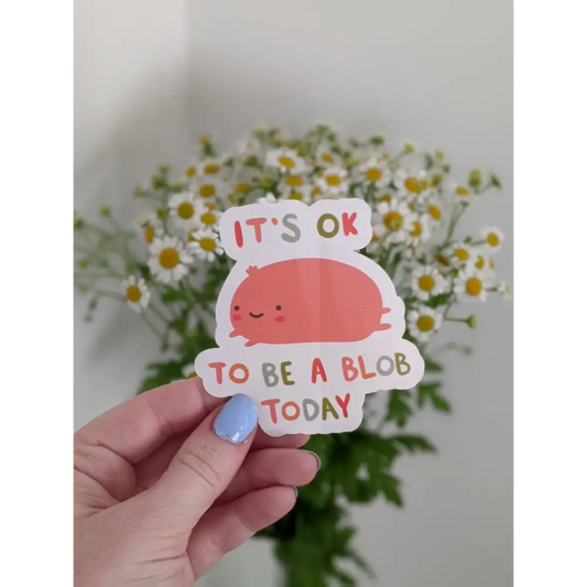 Just Peachy Stickers - It’s Okay to Be a Blob Today - decorative stickers