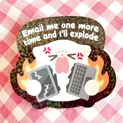 Maobabie Vinyl Sticker - Email Me and I'll Explode